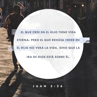 Juan 3:36 RVR1960