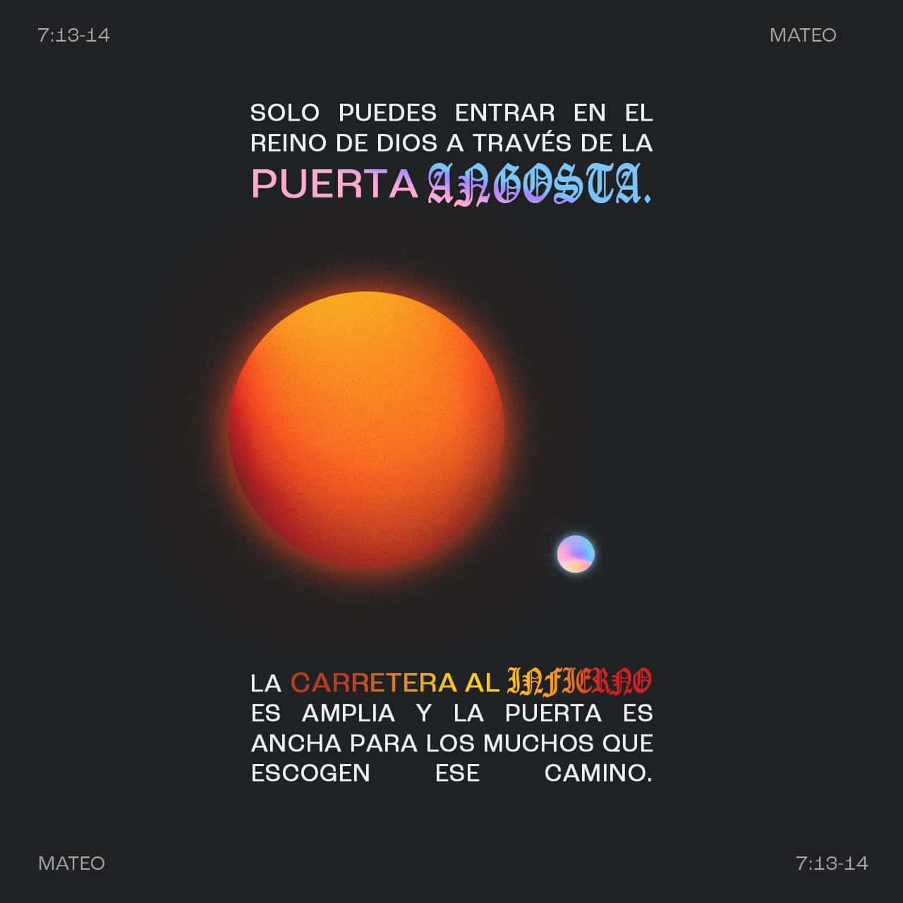 Mateo 7:13-14 NTV