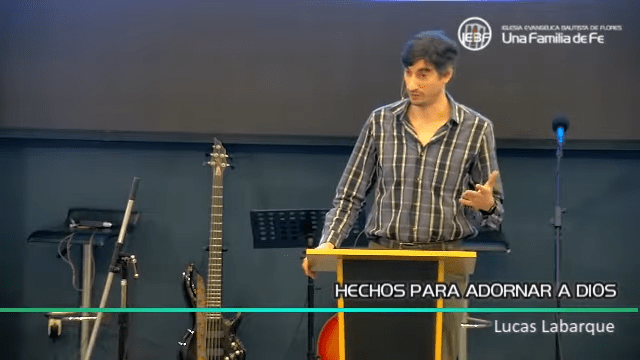 «Hechos Para Adornar A Dios», por Lucas Labarque.