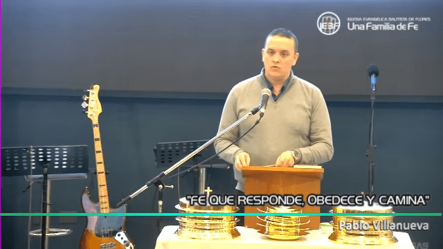 «Una Fe que Responde, Obedece y Camina», por Pablo Villanueva.