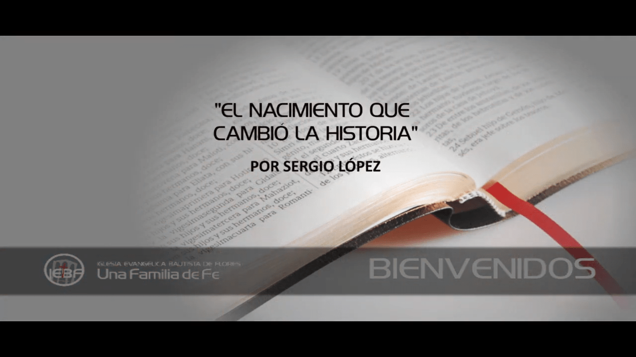 El Nacimiento que Cambió la Historia. Por Sergio López.