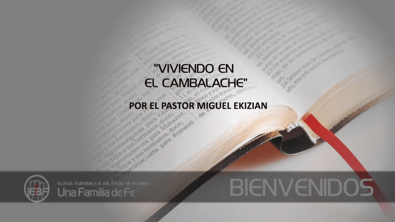 Viviendo en el cambalache. Por el Pastor Miguel Ekizian.